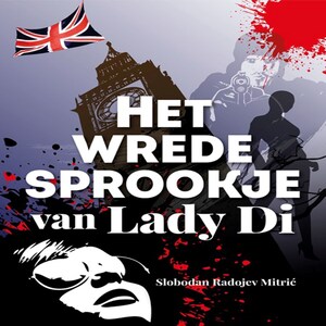 Het wrede sprookje van lady Di - luisterboek