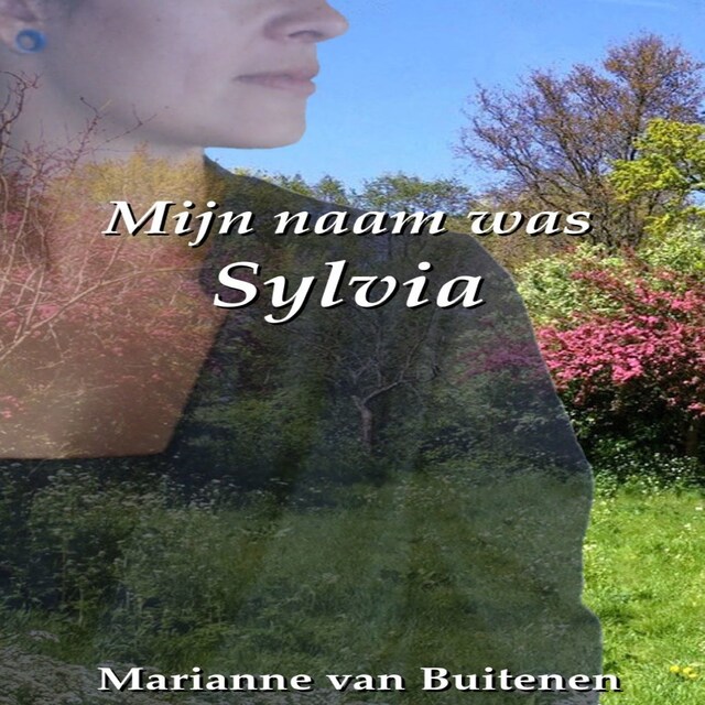 Couverture de livre pour Mijn naam was Sylvia