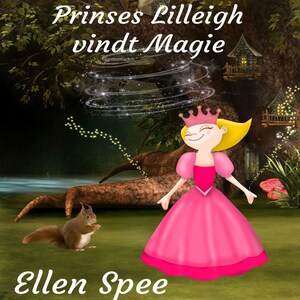 Princes Lilleigh vindt magie - luisterboek