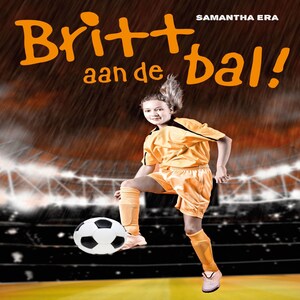 Britt aan de bal! - luisterboek