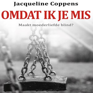 Omdat ik je mis - luisterboek
