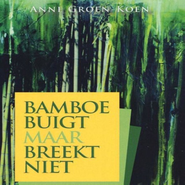 Buchcover für Bamboe buigt maar breekt niet
