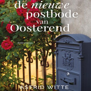 De nieuwe postbode van Oosterend - luisterboek