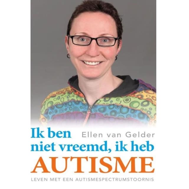 Book cover for Ik ben niet vreemd, ik heb autisme