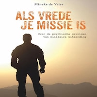 Als vrede je missie is