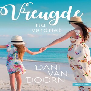 Vreugde na verdriet - luisterboek