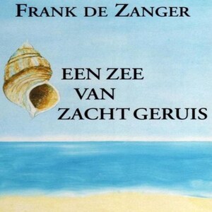 Een zee van zacht geruis - luisterboek