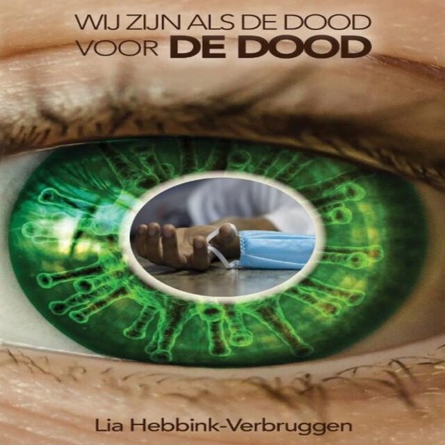 Couverture de livre pour Wij zijn als de dood voor de dood