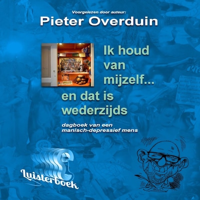 Ik houd van mezelf ... en dat is wederzijds