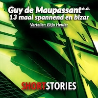 Dertien maal spannend en bizar