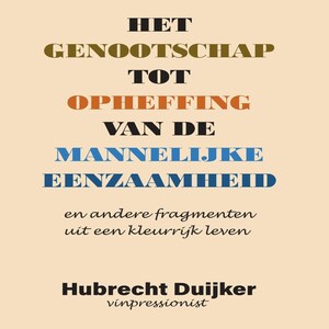 Het genootschap tot opheffing van de mannelijke eenzaamheid - luisterboek