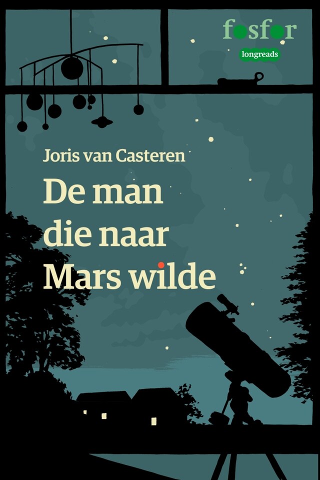 Book cover for De man die naar Mars wilde