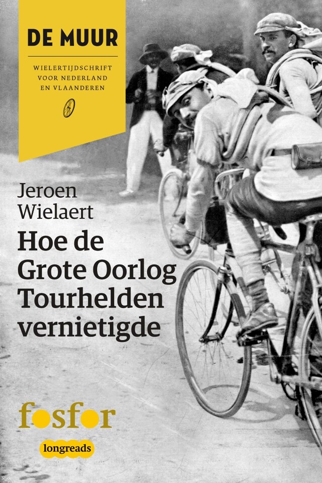 Book cover for Hoe de Grote Oorlog Tourhelden vernietigde