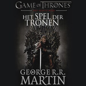 Het spel der tronen - Eerste deel - luisterboek