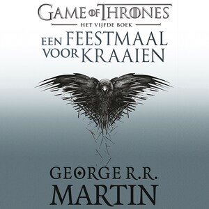 Een feestmaal voor kraaien - Eerste deel - luisterboek