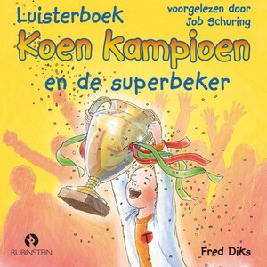 Koen Kampioen en de superbeker - luisterboek