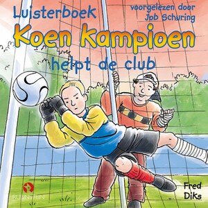 Koen Kampioen helpt de club - luisterboek