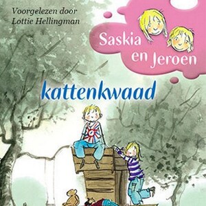 Saskia en Jeroen - Kattenkwaad - luisterboek