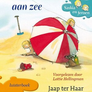 Saskia en Jeroen - Aan zee - luisterboek