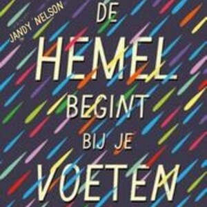 De hemel begint bij je voeten - luisterboek