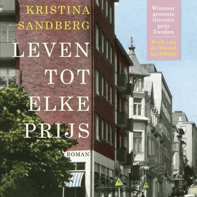 Bokomslag för Leven tot elke prijs