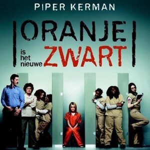 Oranje is het nieuwe zwart - luisterboek