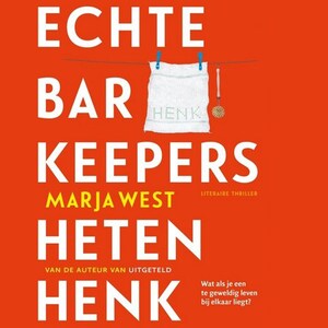 Echte barkeepers heten Henk - luisterboek