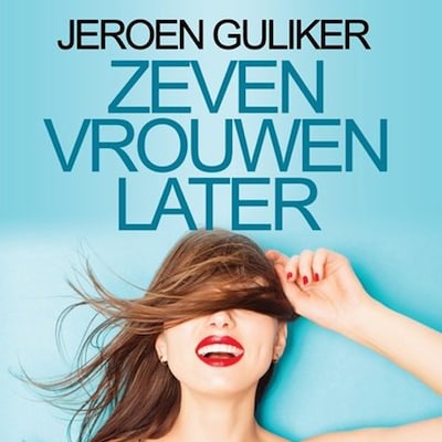 Zeven vrouwen later - luisterboek