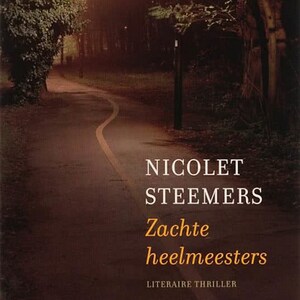 Zachte heelmeesters - luisterboek