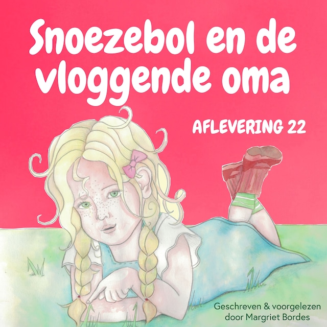 Boekomslag van Snoezebol Sprookje 22: De vloggende oma