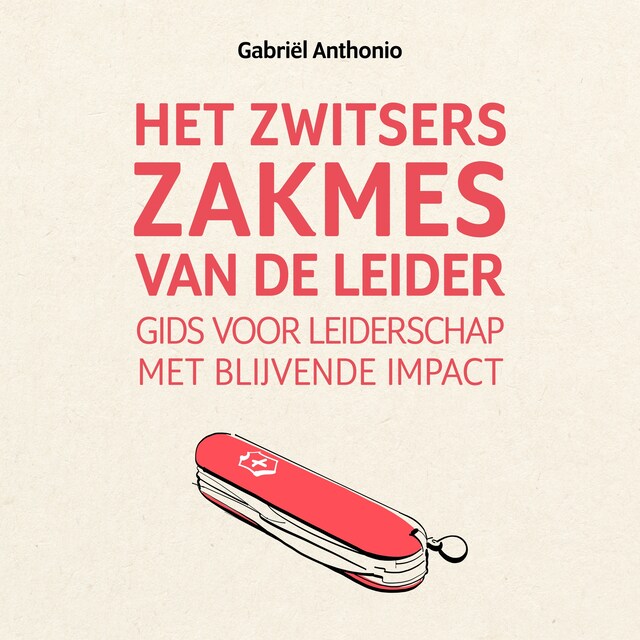 Book cover for Het Zwitsers zakmes van de leider