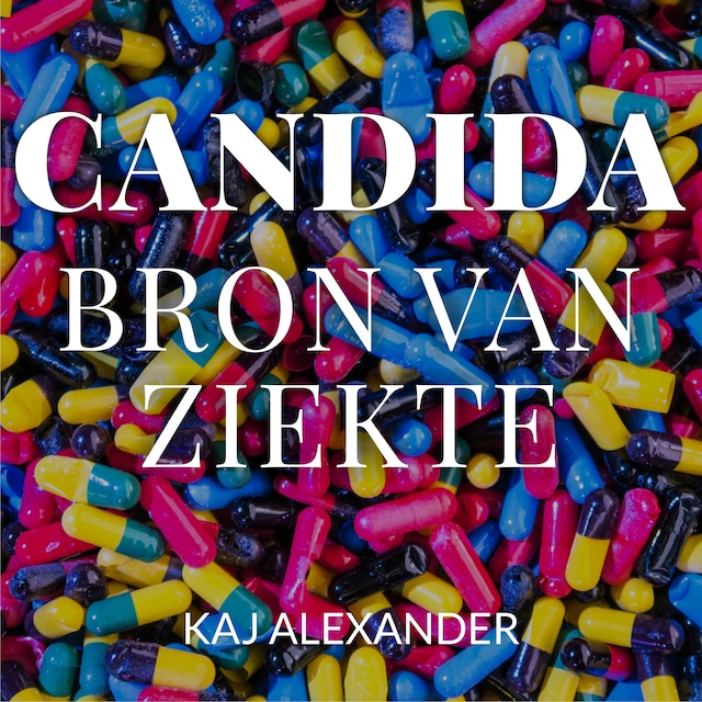 Boekomslag van Candida, bron van ziekte