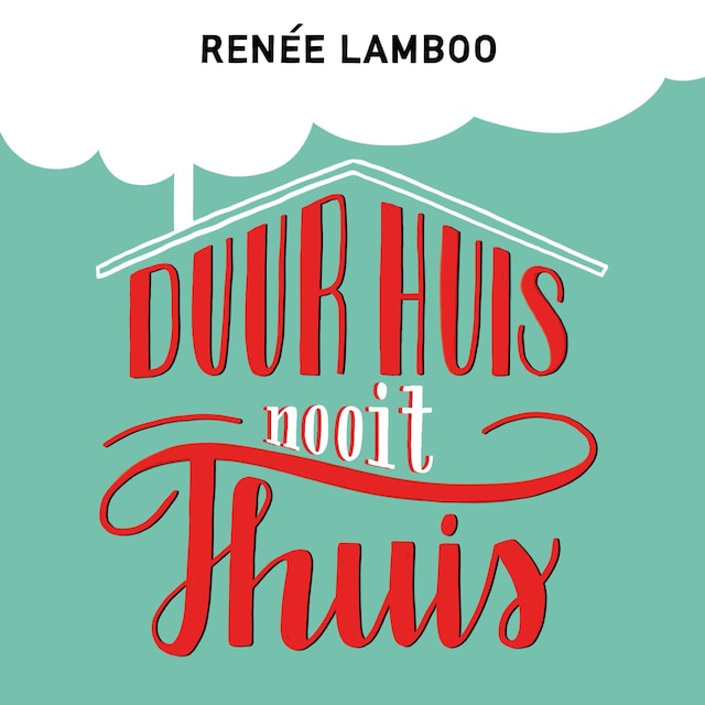 Book cover for Duur huis, nooit thuis