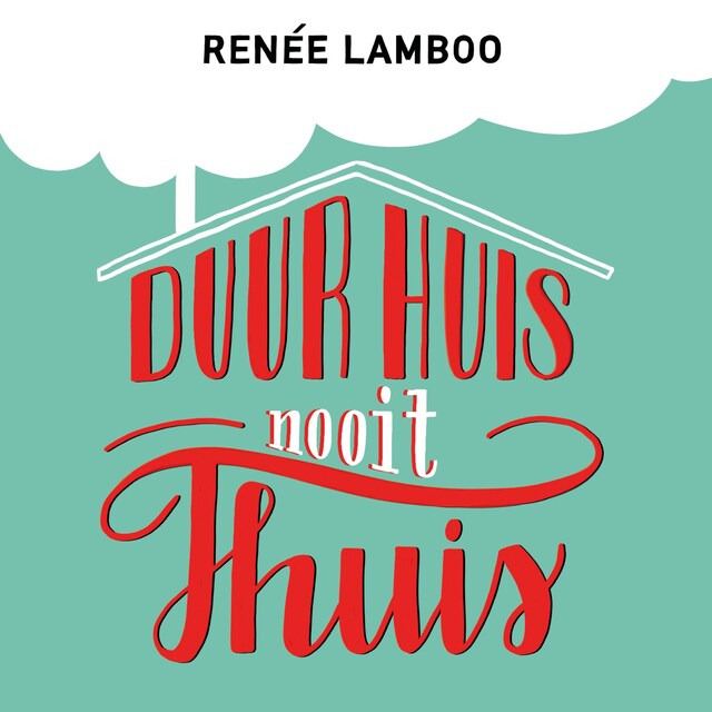 Book cover for Duur huis, nooit thuis