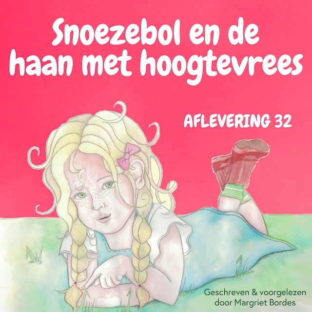 Okładka książki dla Snoezebol Sprookje 32: De haan met hoogtevrees
