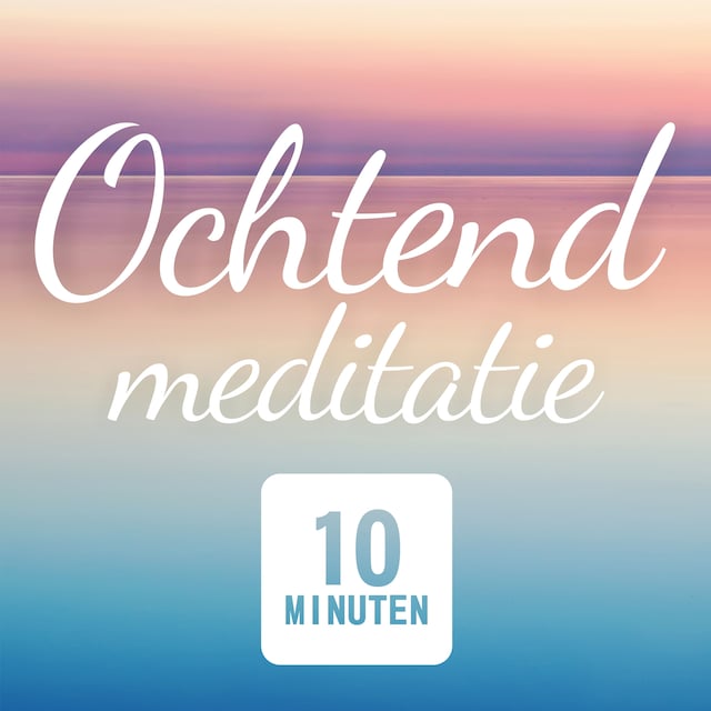 Buchcover für Ochtend Meditatie: 10 Minuten