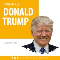 Denken als Donald Trump