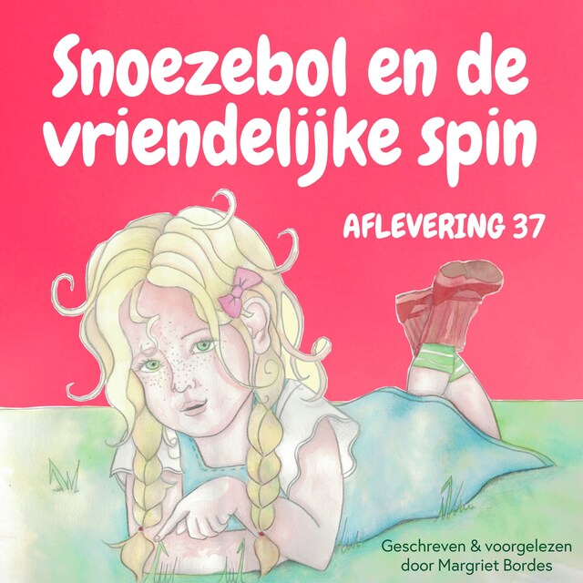 Portada de libro para Snoezebol Sprookje 37: De vriendelijke spin