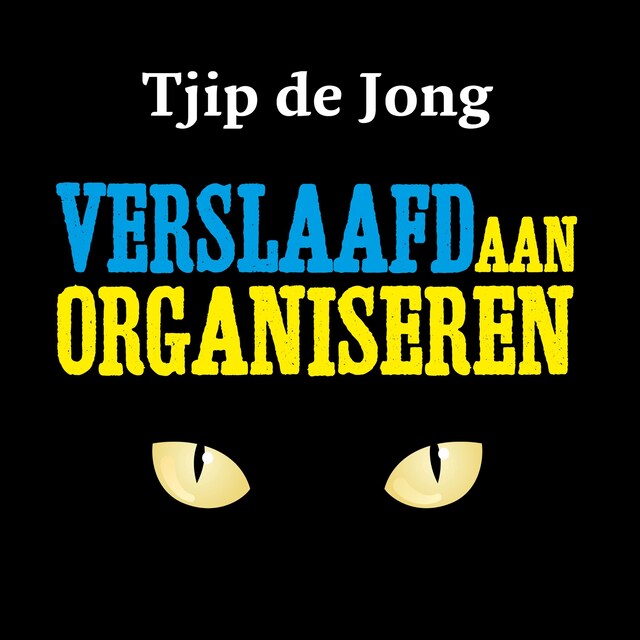 Book cover for Verslaafd aan organiseren