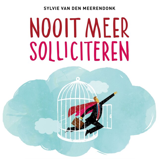 Book cover for Nooit Meer Solliciteren