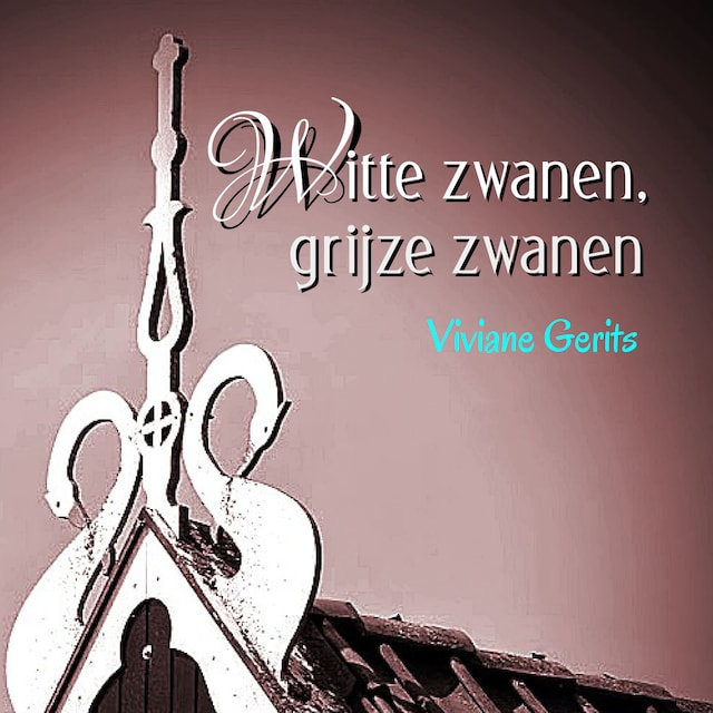 Copertina del libro per Witte zwanen, grijze zwanen