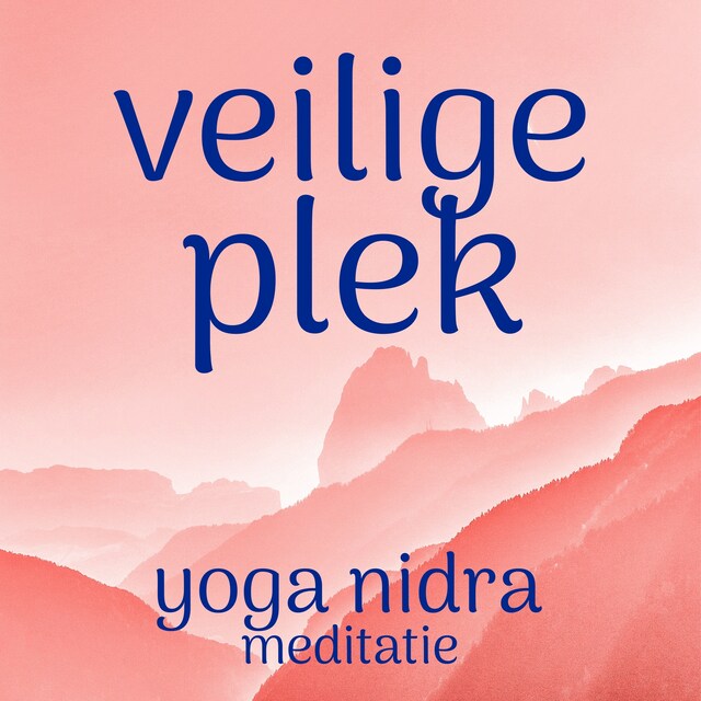 Okładka książki dla Veilige Plek: Yoga Nidra Meditatie