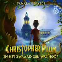 Christopher Plum Deel 1: Het Zwaard der Wanhoop