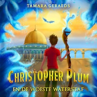 Christopher Plum Deel 3: De Woeste Waterstaf
