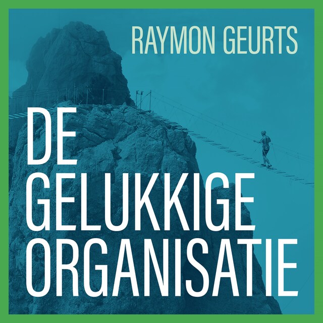 Boekomslag van De Gelukkige Organisatie