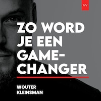 Zo Word Je een Gamechanger