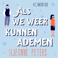 Als We Weer Kunnen Ademen
