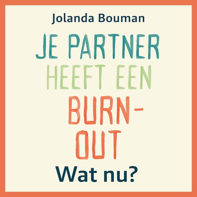 Buchcover für Je Partner Heeft een Burn-Out, Wat Nu?