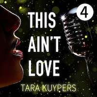 Alles Wat Ik Liefheb: Deel 4 van This Ain't Love