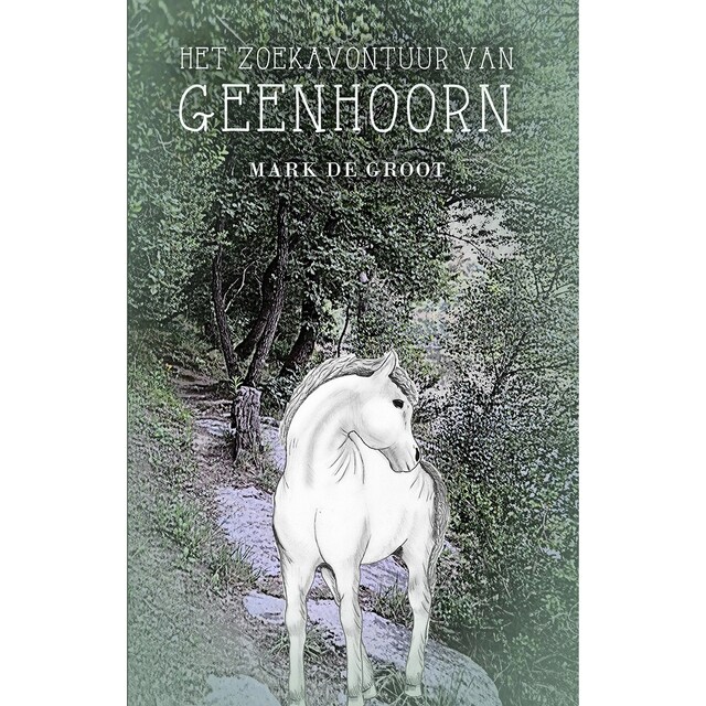 Book cover for Het zoekavontuur van Geenhoorn